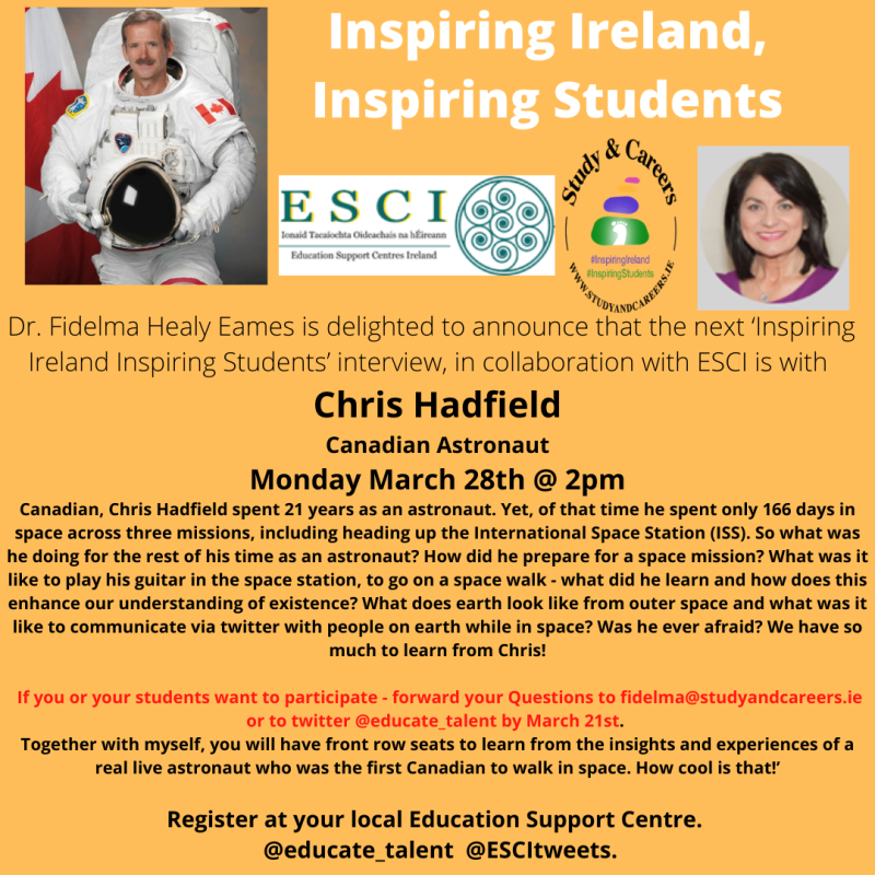 Inspiring Ireland Inspiring Students An Interview with Chris Hadfield