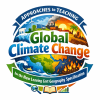 26TRA380 Approaches to Teaching Global Climate Change for the New Leaving Cert Geography Specification