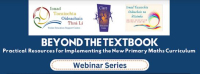 24TRA371 Beyond the Textbook - Creative Resources for Implementing the New Primary Maths Curriculum